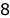8